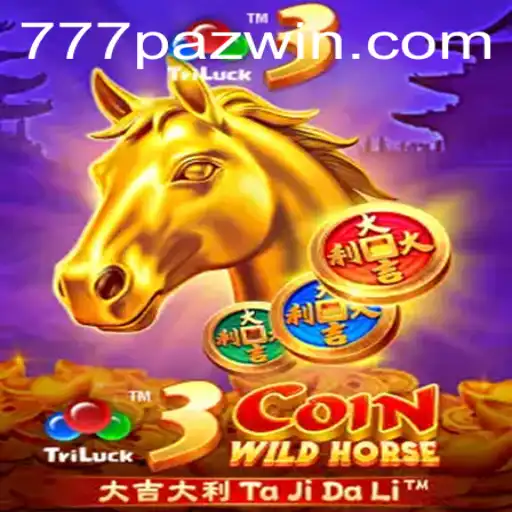 Thrills and Strategy in 3CoinWildHorse: A Deep Dive into the Exciting World of 777paz